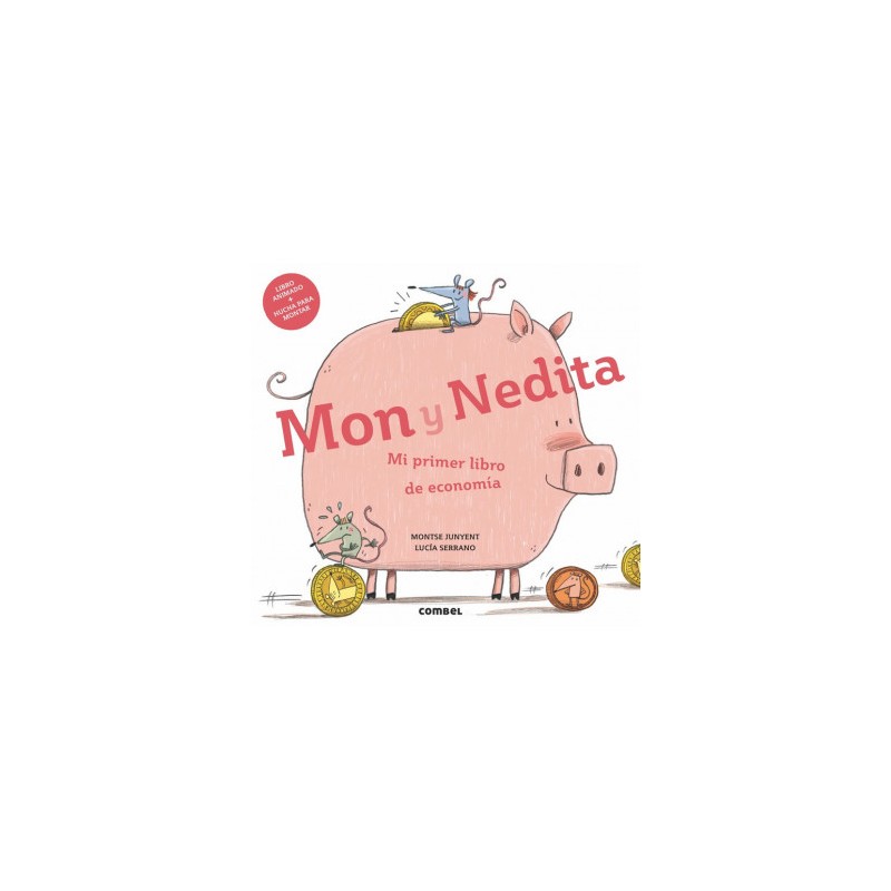 Mon y Nedita. Mi primer libro de economía