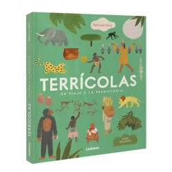 Terricolas Un viaje a la prehistoria