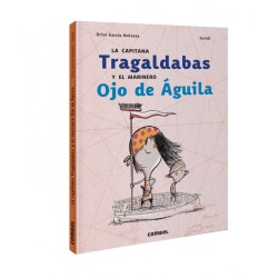 La capitana Tragaldabas y el marinero Ojo de Águila