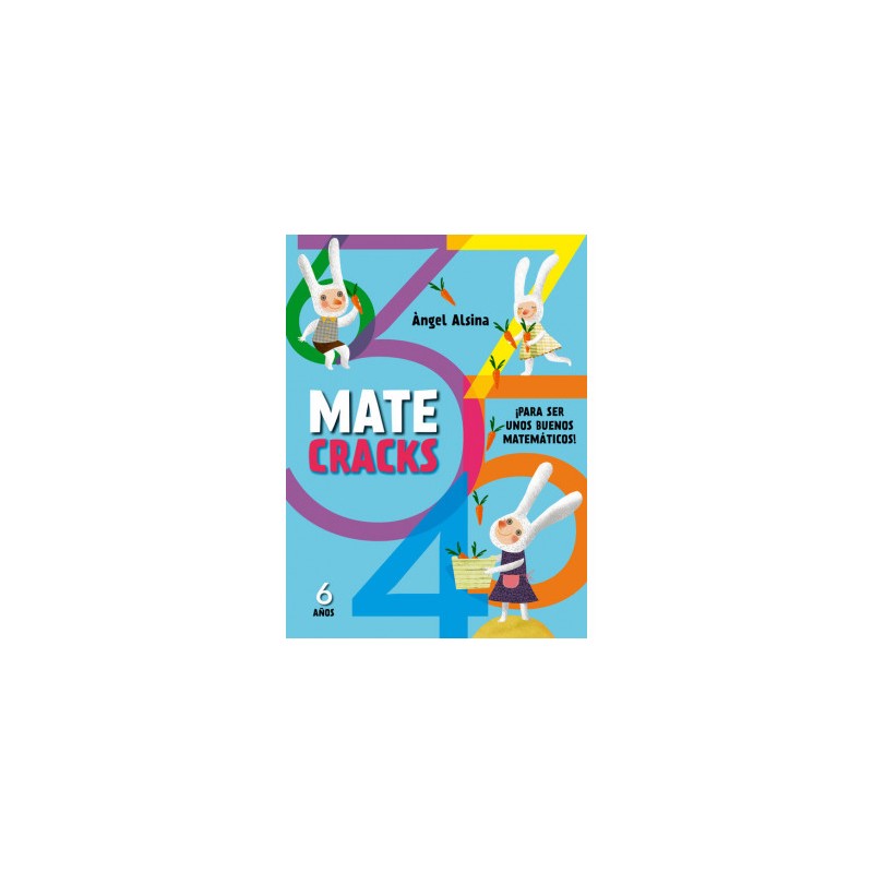 Matecracks. Actividades de competencia matemática: números, geometría, medida, lógica y estadística 6 años