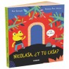 Nicolasa, ¿y tu casa?