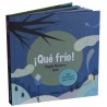 ¡Qué frío! ¡Qué calor!