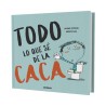 Todo lo que sé de la caca