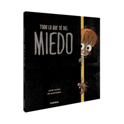 Todo lo que sé del miedo