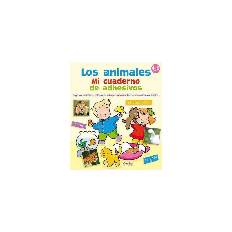 Los animales. Mi cuaderno de adhesivos