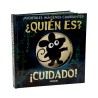 ¿Quién es? ¡Cuidado!
