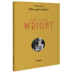 Frank Lloyd Wright ¡Mira qué artista!